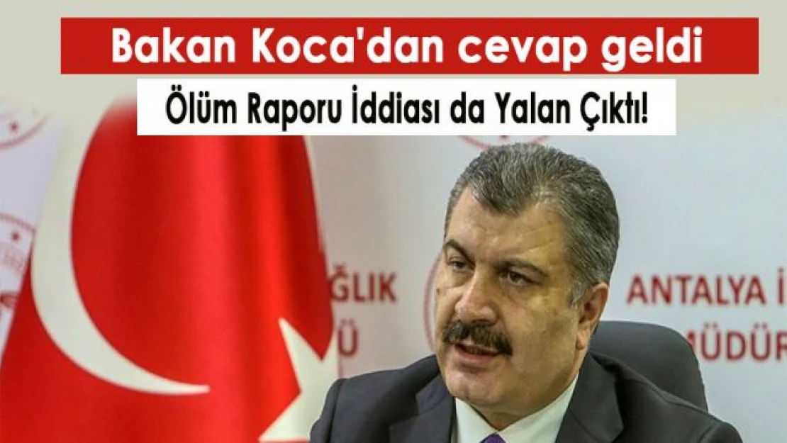 Sağlık Bakanı Fahrettin Koca, CHP milletvekili Tuncay Özkan'ın sosyal medyadan paylaştığı ölüm raporuna yanıt verdi.