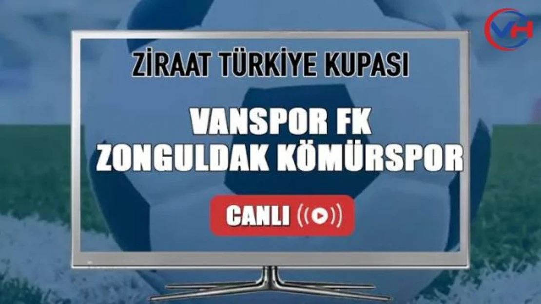 Vanspor - Zonguldak Kömürspor maçı ne zaman? Hangi kanalda, saat kaçta?