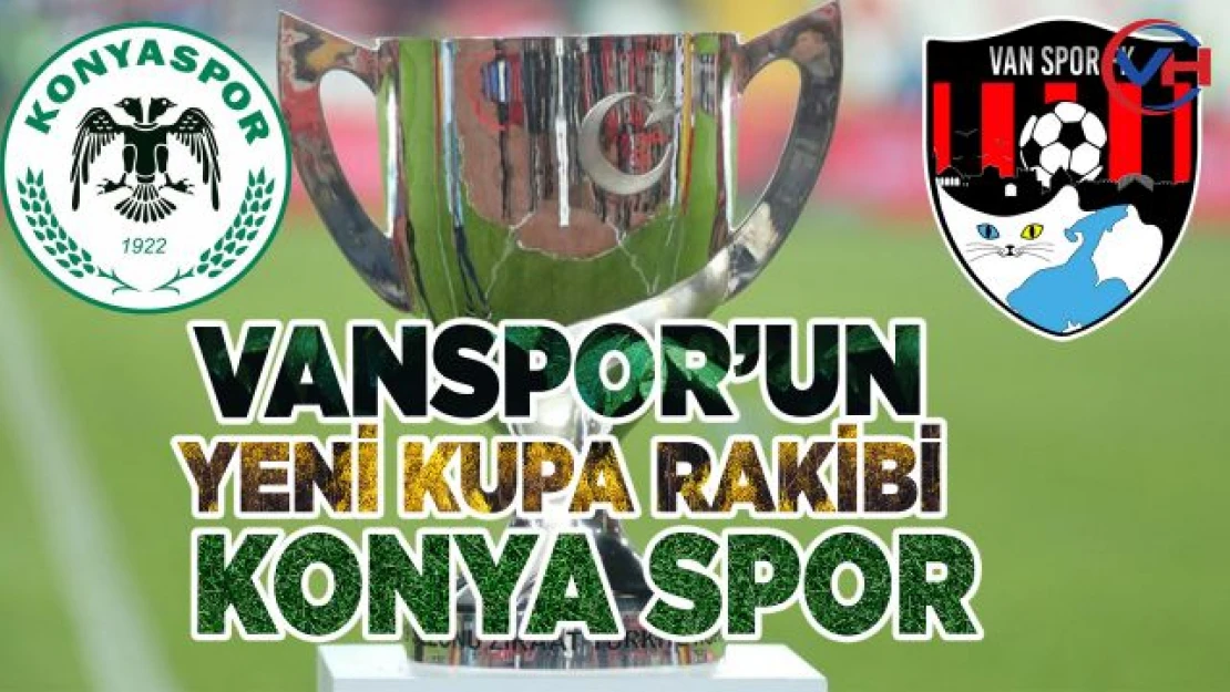 Vanspor'un Kupa Rakibi Konyaspor!