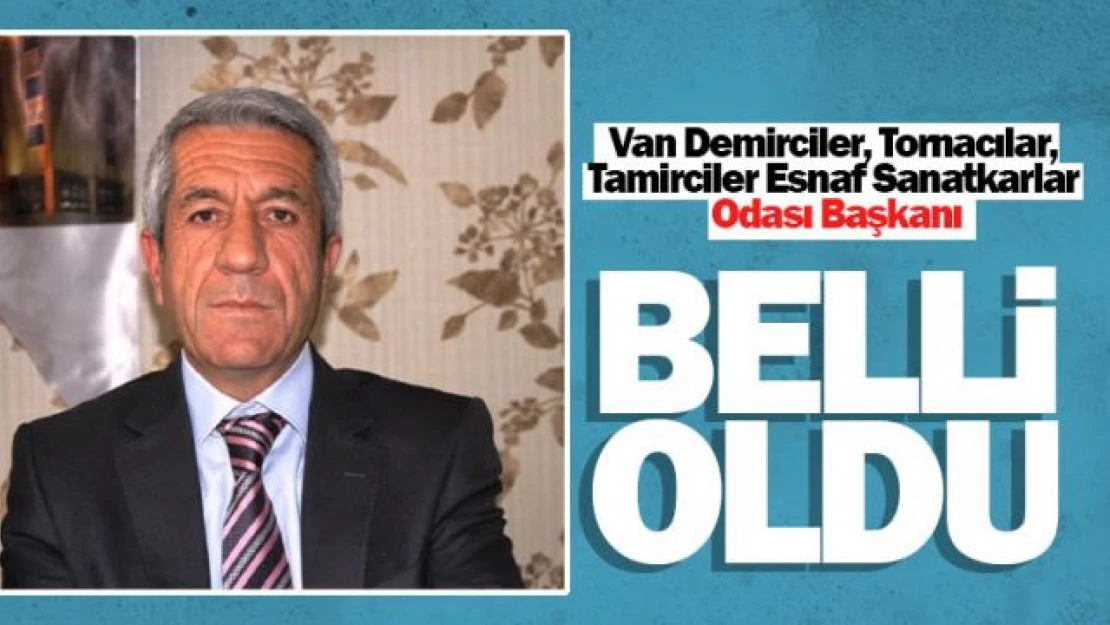 Van Demirciler Odası Başkanı Kenan Akalın, güven tazeledi!