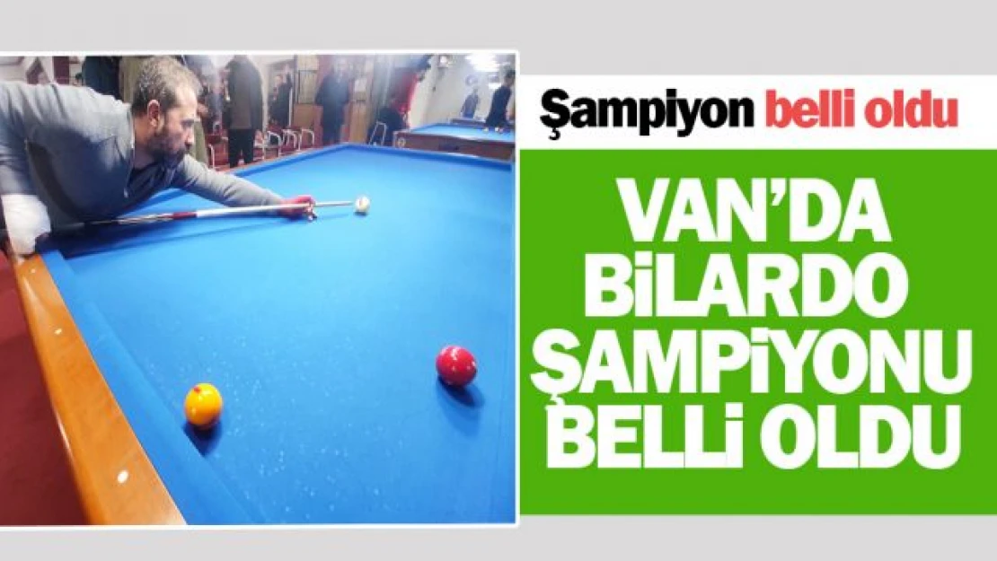 Van'da Bilardo İl Birinciliği sona erdi