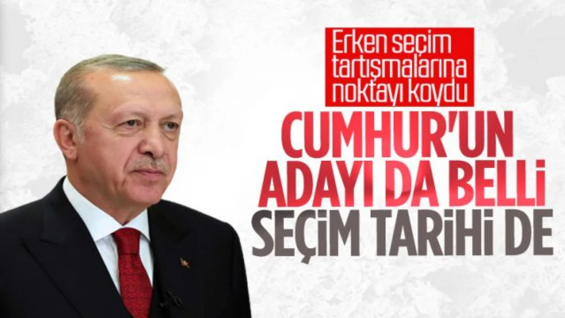 Cumhurbaşkanı Erdoğan: Cumhur İttifakı'nın adayı da belli seçim tarihi de belli