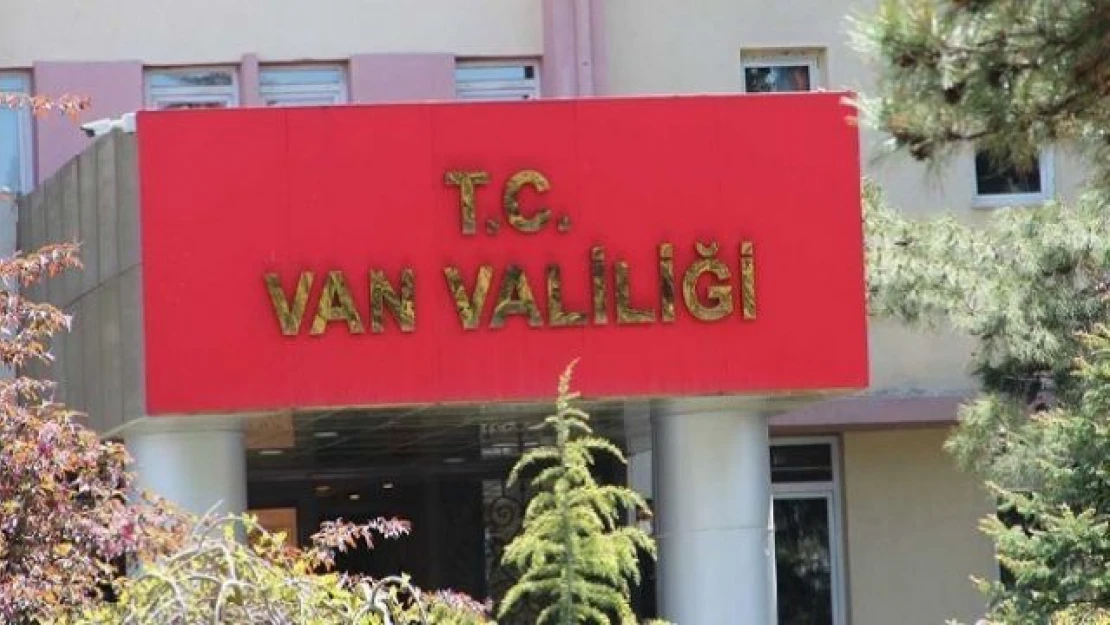 Van Valiliğinden flaş yasaklama kararı