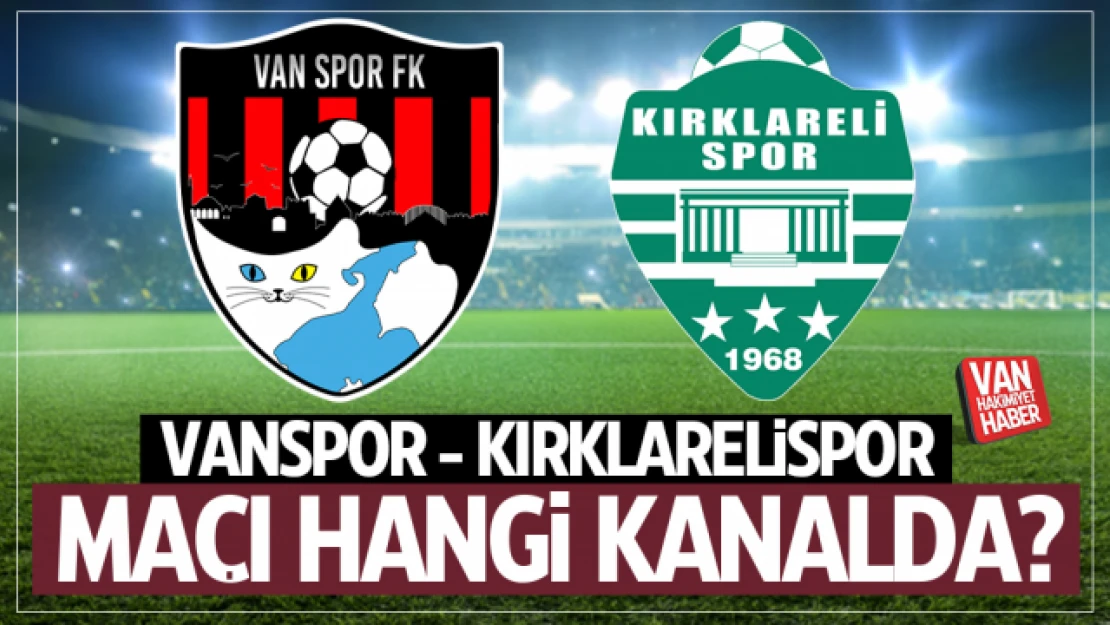 Vanspor - Kırklarelispor maçı hangi kanalda? 5 Mart 2023 Pazar