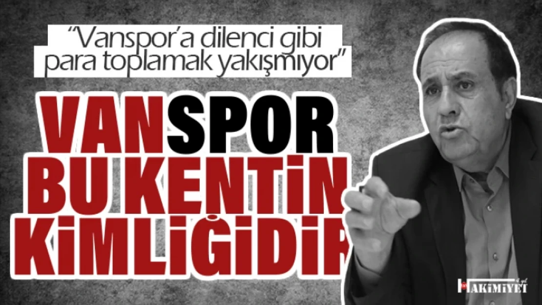 VATSO Başkanı Kandaşoğlu, '7'den 70'e herkes Vanspor'u desteklemeli'