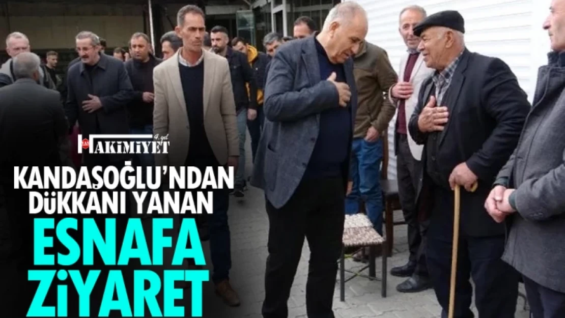 Kandaşoğlu'ndan dükkanları yanan pazar esnafına ziyaret