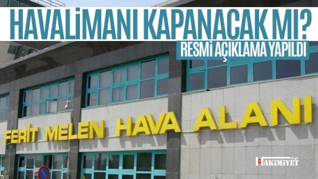 Van Ferit Melen Havalimanı kapanacak mı?