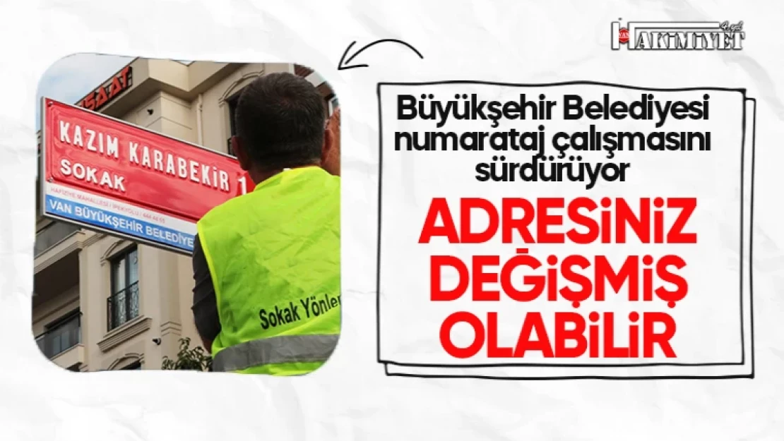 Büyükşehir Belediyesi'nden numarataj çalışması