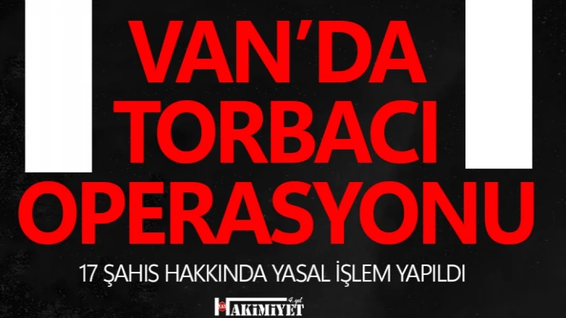 Van'da 'torbacı' operasyonunda uyuşturucu ele geçirildi