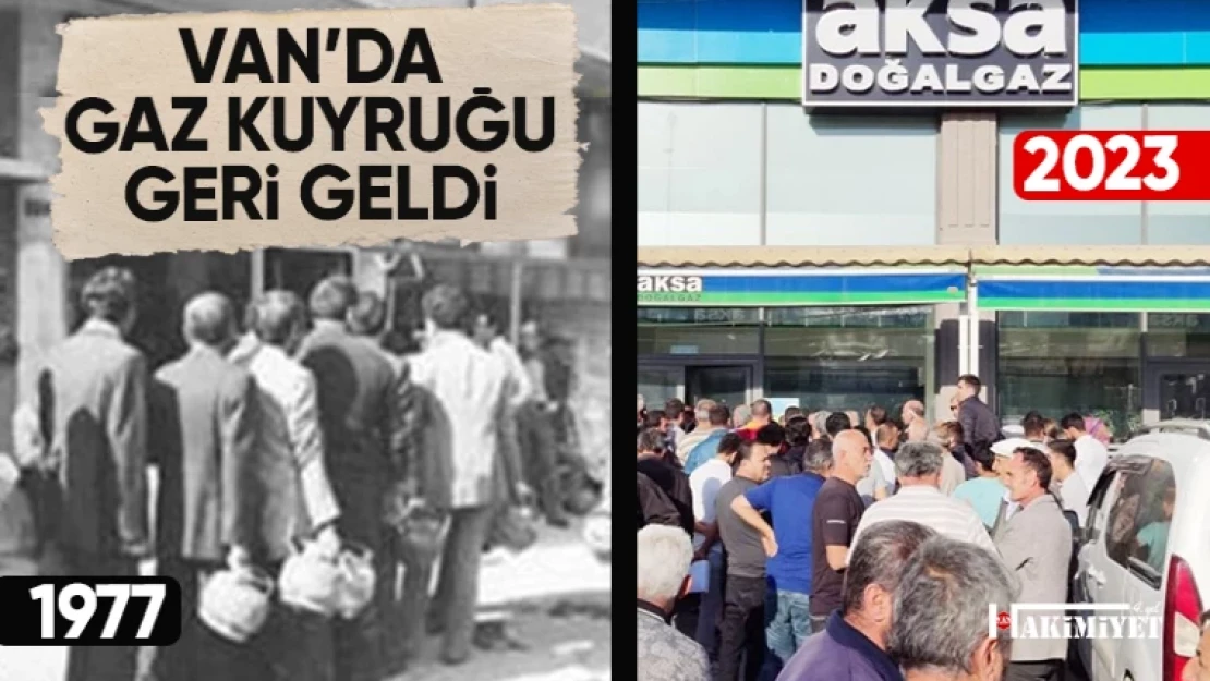 AKSA ile Van'a gaz kuyruğu geri geldi