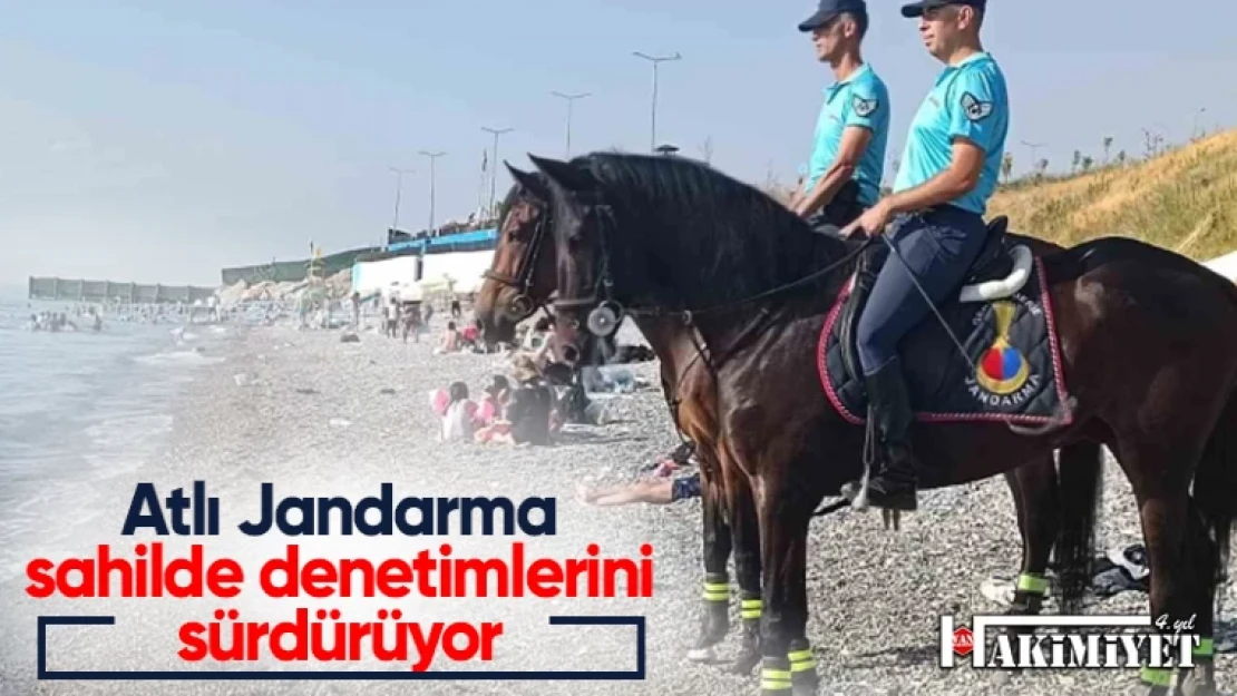 Jandarma Atlı Birliği boğulmalara karşı denetim yapıyor