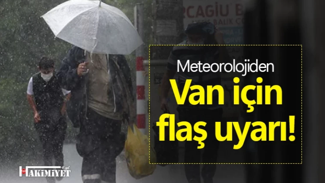 Meteorolojiden Van için flaş uyarı