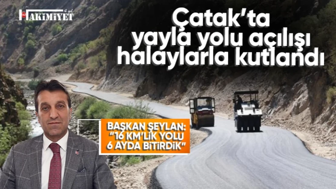 Çataklılar yayla yoluna kavuştu! Büyük sevinç yaşandı