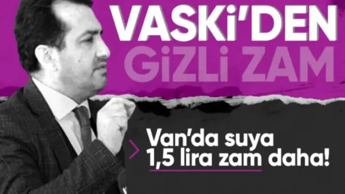 VASKİ'den akmayan suya bir gizli zam daha!