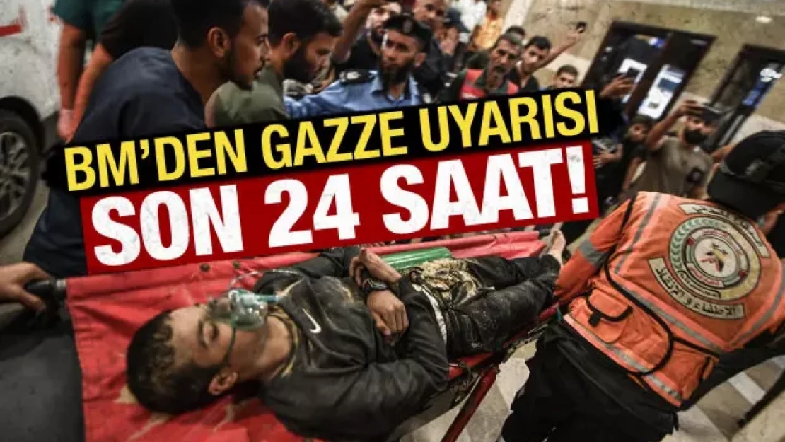 BM'den Gazze uyarısı! Hastanelerinin yakıtı 24 saat içinde tükenecek