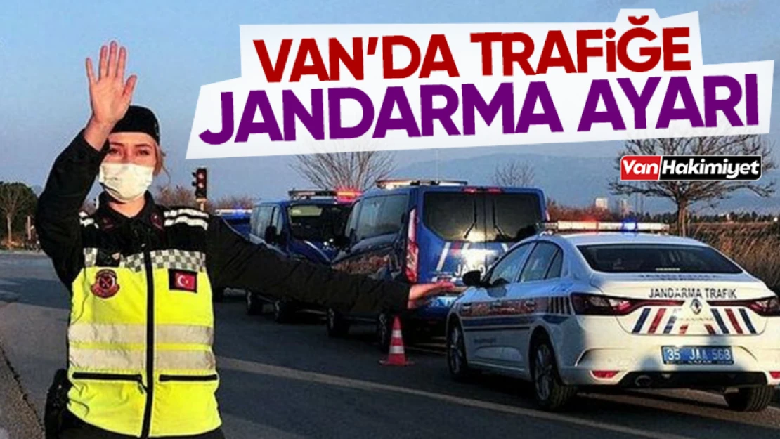 Van trafiğine Jandarma ayarı! Onlarca araca ceza kesildi