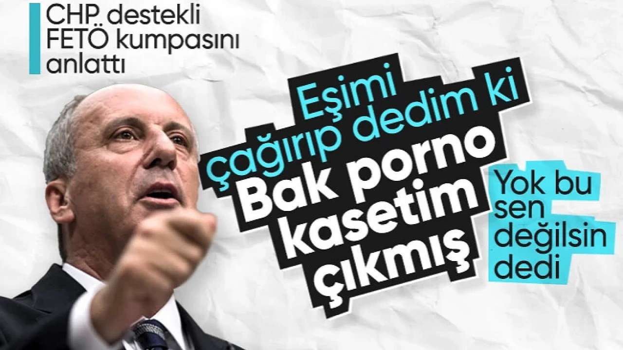 Muharrem ince seks kasedi