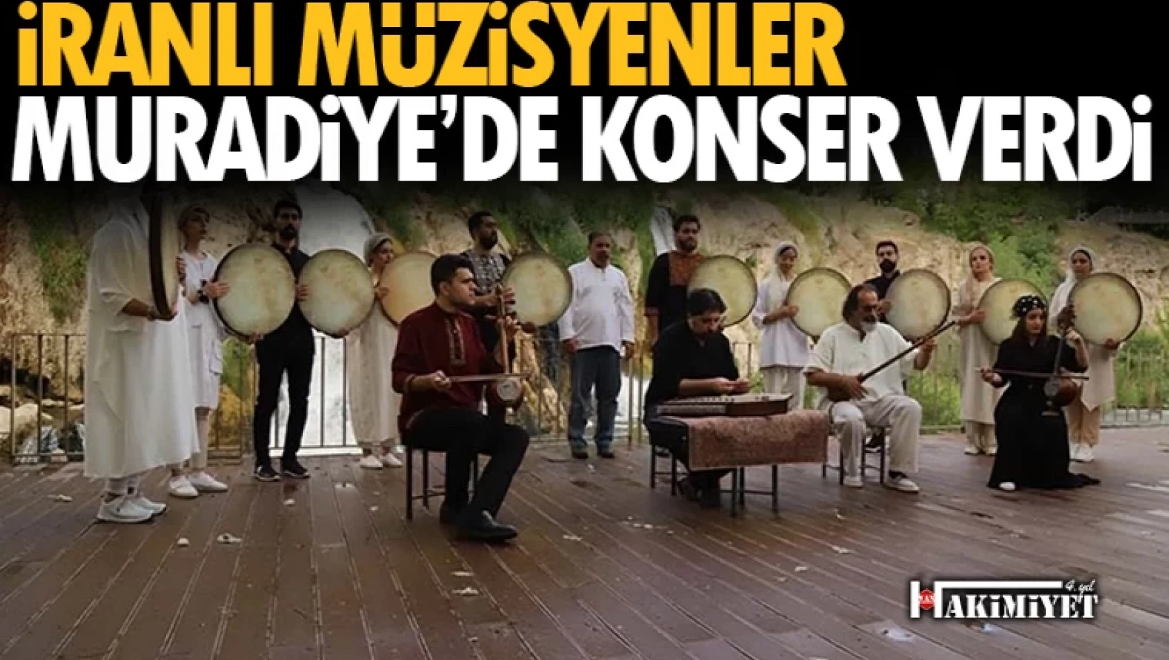 İranlı müzisyenler Muradiye Şelalesi'nde konser verdi