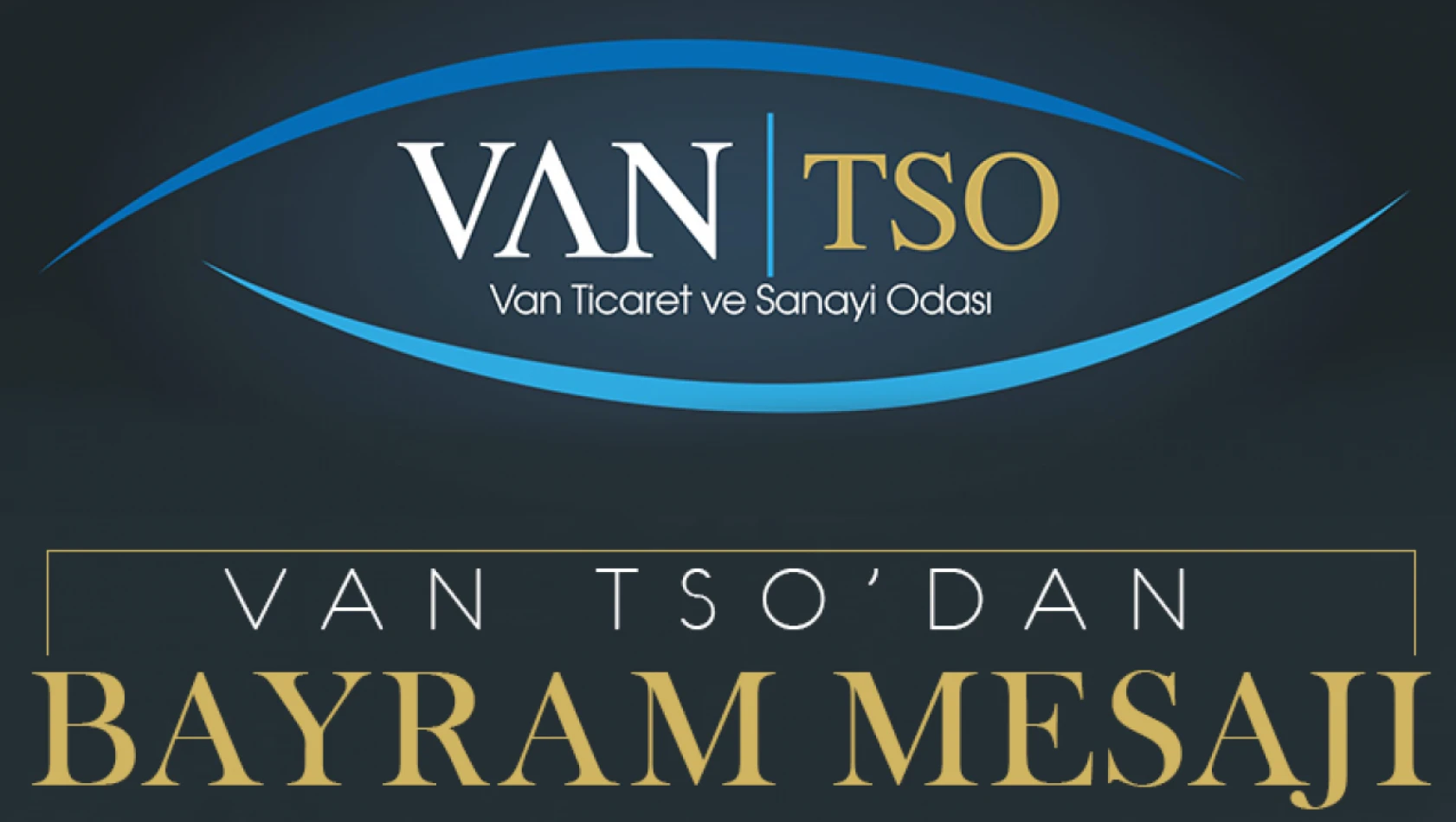 Van TSO'dan 'Bayram Mesajı'