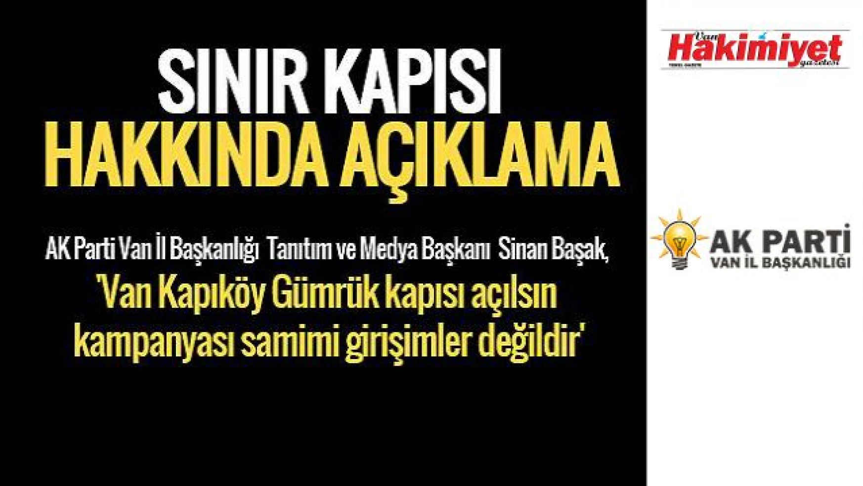 AK Parti İl Başkan Yardımcısı Sinan Başak'tan Kapıköy ile ilgili dikkat çeken açıklama