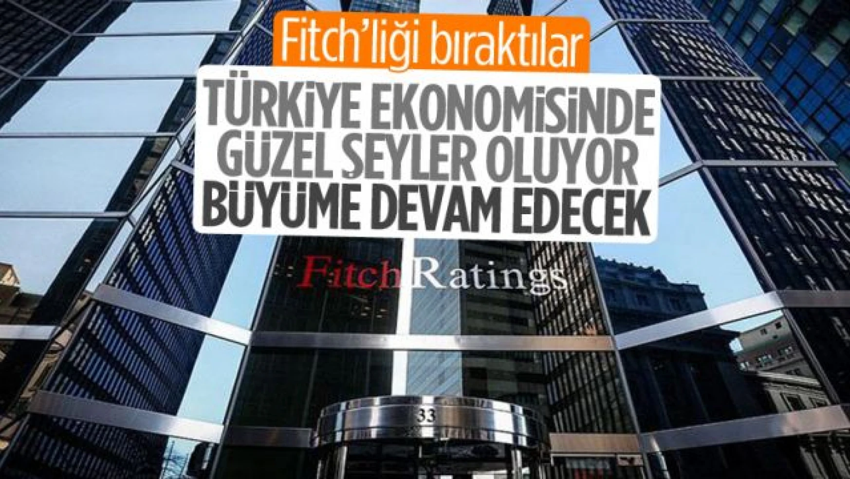 Fitch, Türkiye'nin kredi notunu güncelledi