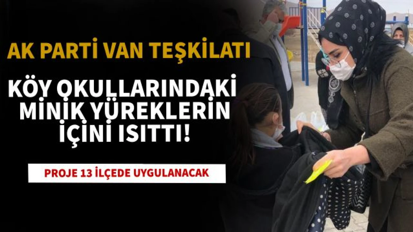 AK Parti Van İl Teşkilatı bin çocuğa mont dağıtımına başladı