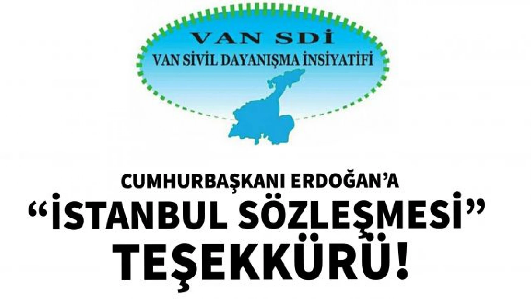 Van SDİ, Cumhurbaşkanı Erdoğan'a 'İstanbul Sözleşmesi' nedeniyle teşekkür etti