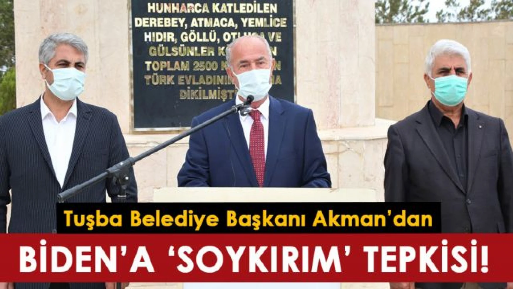 Tuşba Belediye Başkanı Akman: Kabul etmiyor ve şiddetle kınıyoruz!