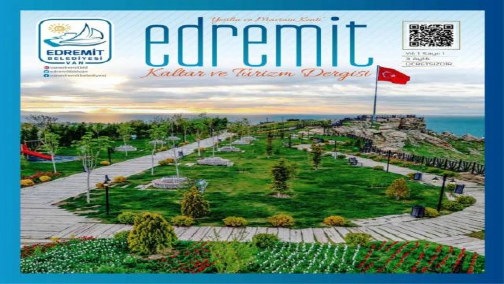 Edremit Belediyesinin 'Kültür ve Turizm' dergisi yayın hayatına başladı