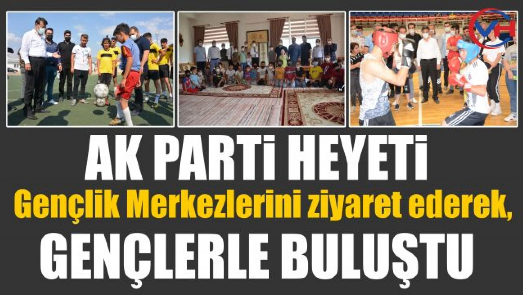 AK Parti Van İl Başkanı Türkmenoğlu, gençlik merkezlerini ziyaret etti