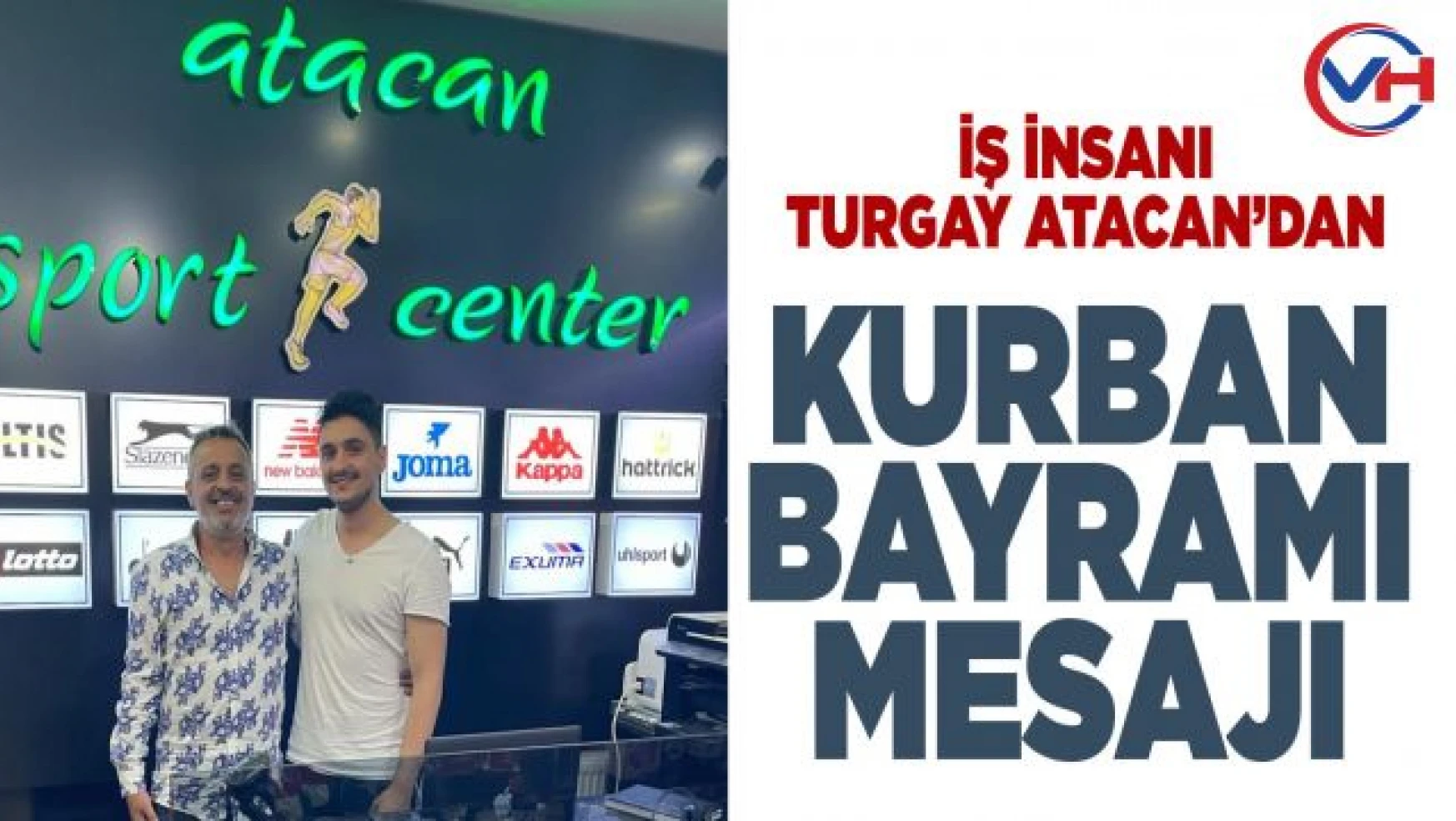 İş İnsanı Turgay Atacan'dan Kurban Bayramı mesajı