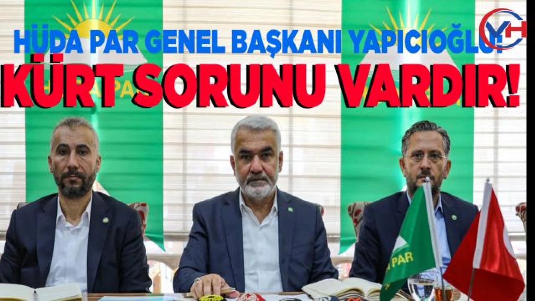 HÜDA PAR Genel Başkanı Yapıcıoğlu, Van'da basınla buluştu