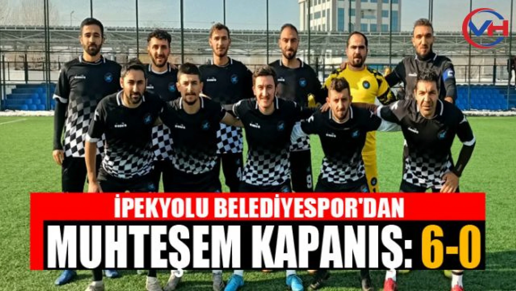 İpekyolu Belediyespor, Başkale Gençlikspor'u 6-0 mağlup etti
