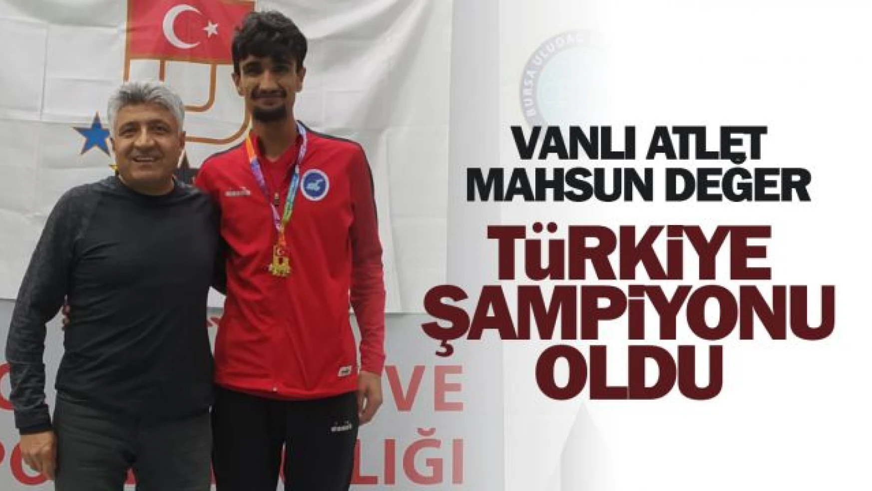 Vanlı atlet Mahsun Değer Türkiye Şampiyonu oldu
