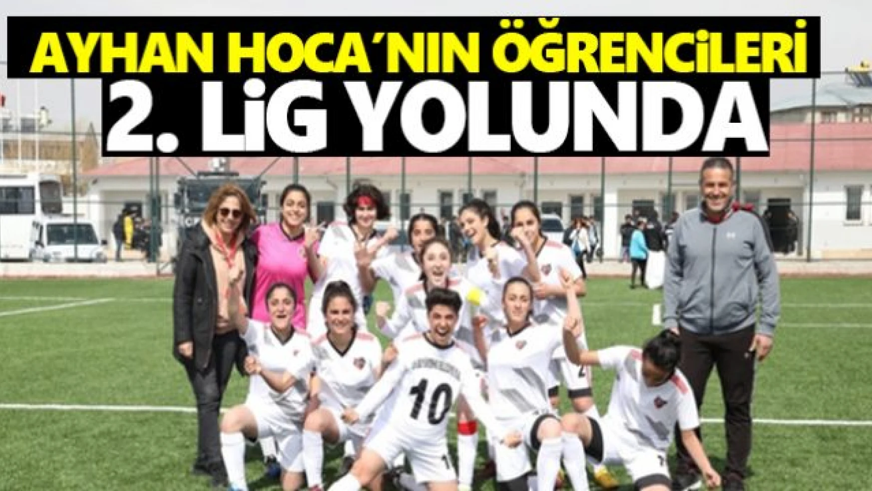 Vanlı Büyükşehir Kadın Futbol takımı 2. Lig yolunda son viraja girdi