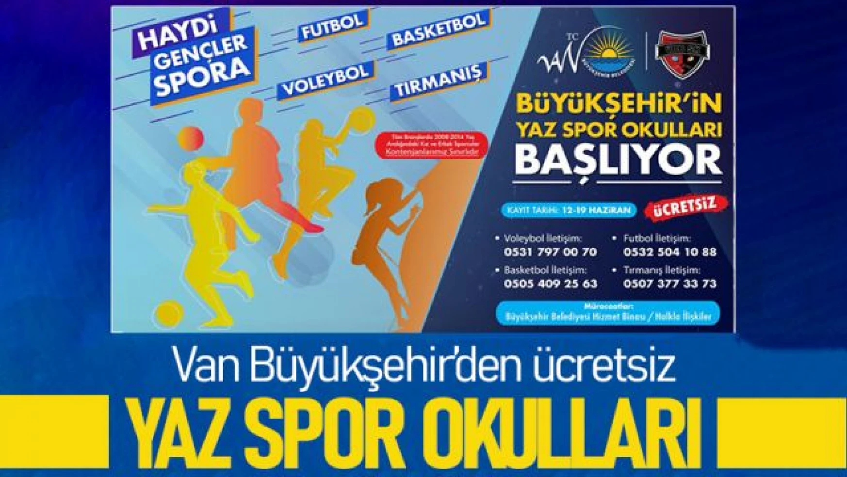 Van Büyükşehir'in 'ücretsiz yaz spor okulları' açılıyor