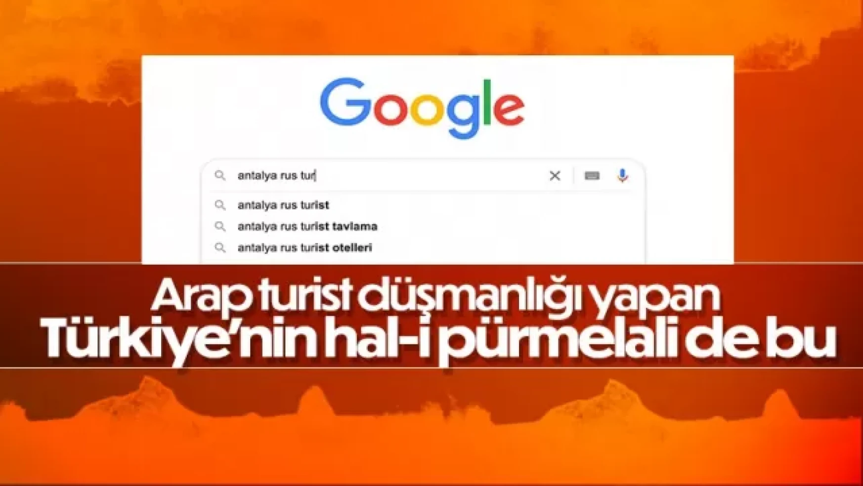 Türklerin Google'da 'Rus turist tavlama' aramaları gündem oldu