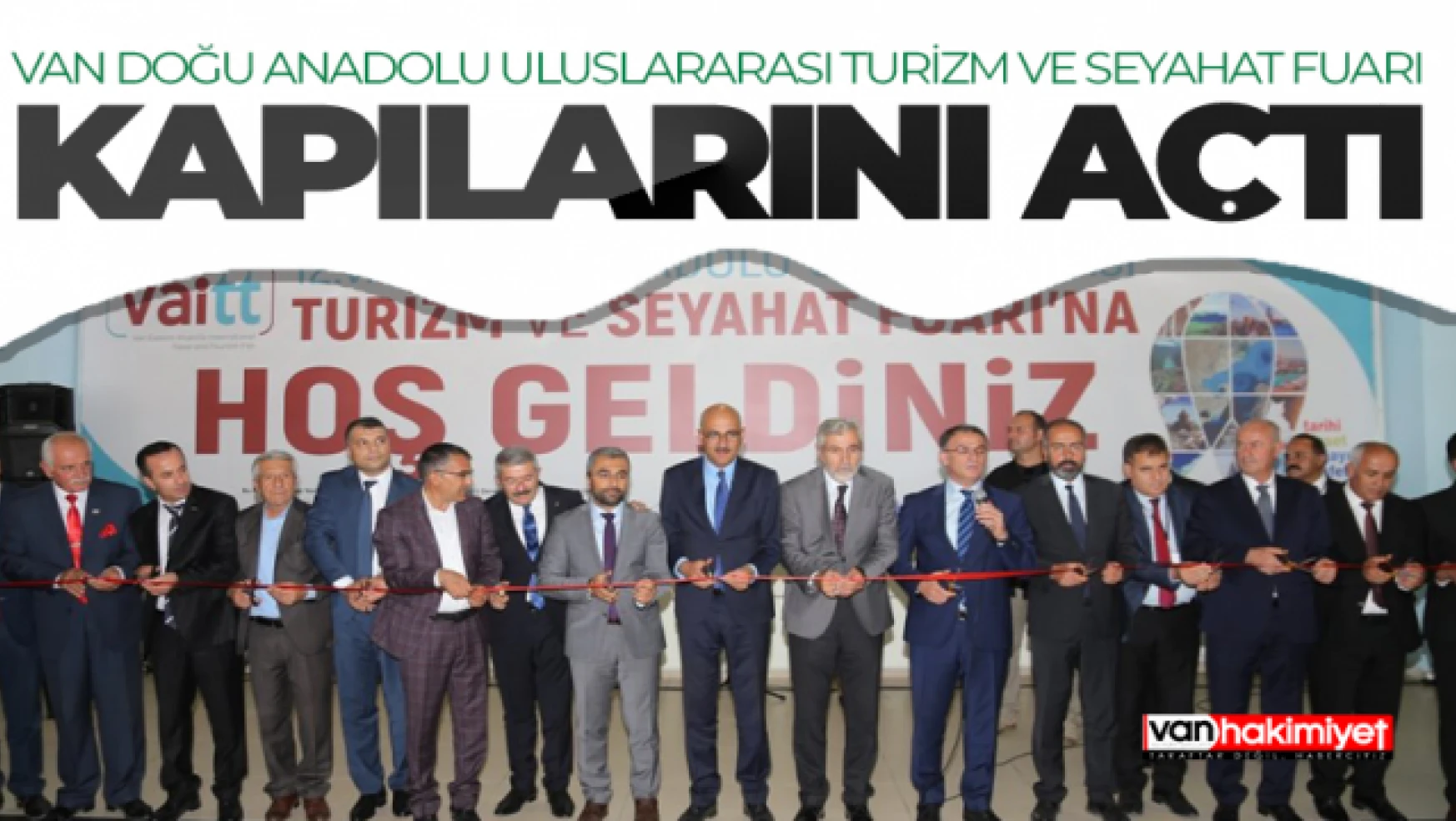 Van Doğu Anadolu Uluslararası Turizm ve Seyahat Fuarı kapılarını açtı