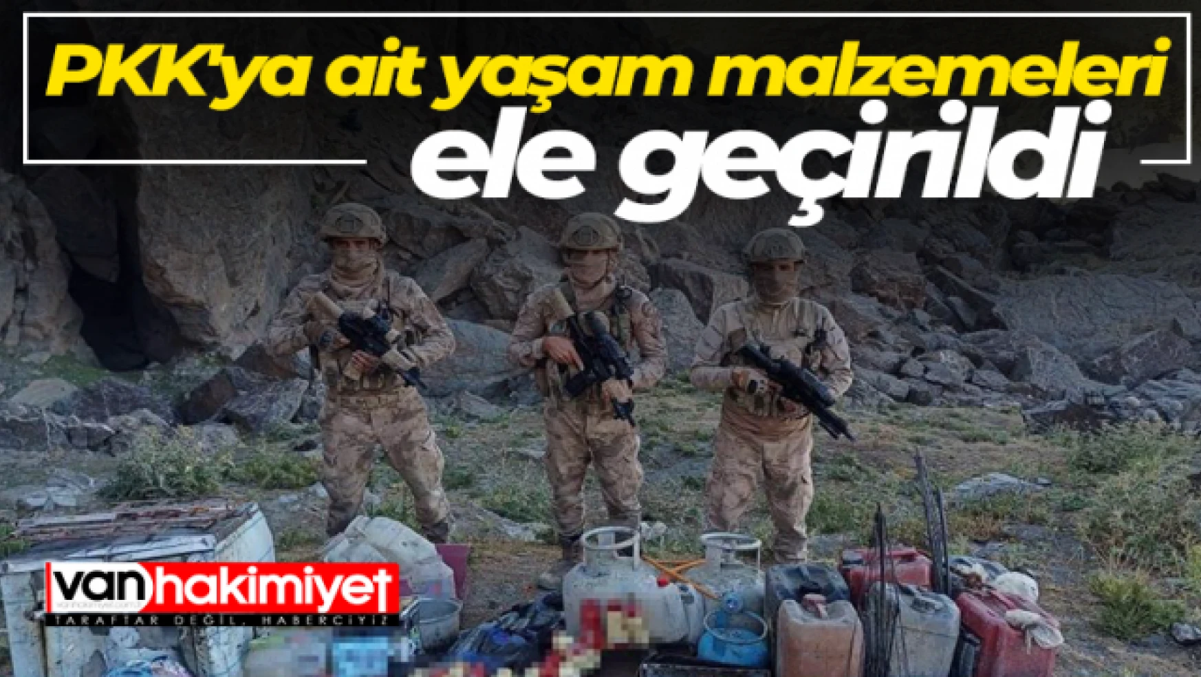 Van'da PKK'ya ait yaşam malzemeleri ele geçirildi