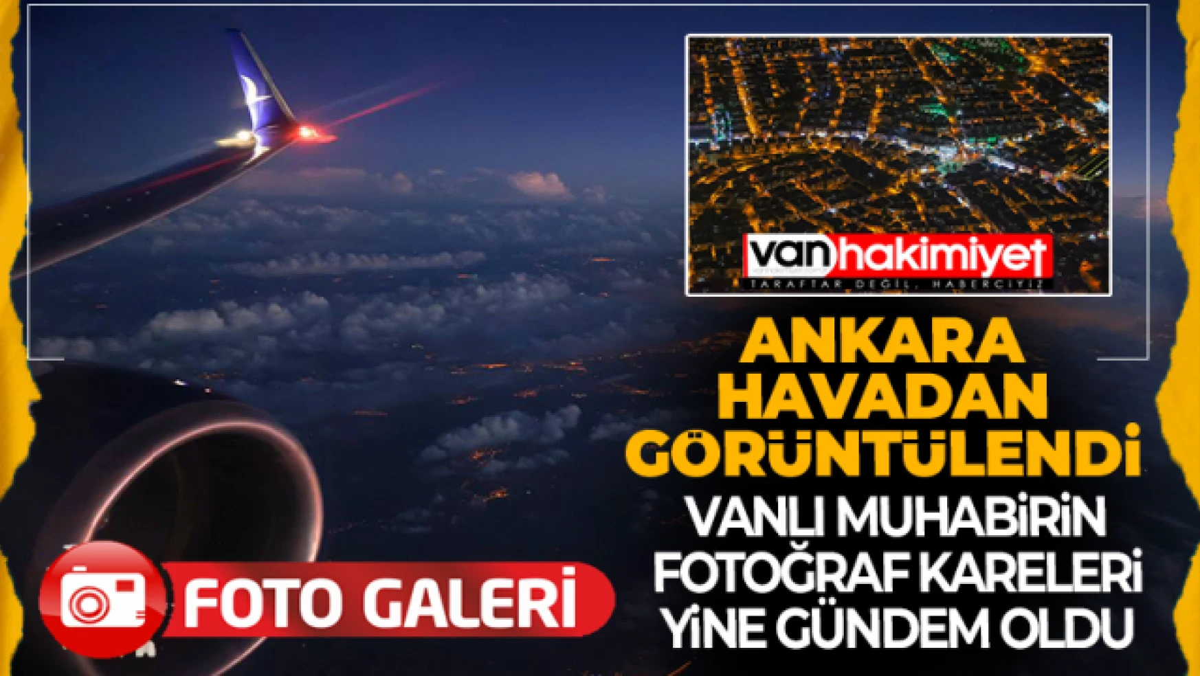 Vanlı Özkan Bilgin bu kez Ankara'yı havadan görüntüledi