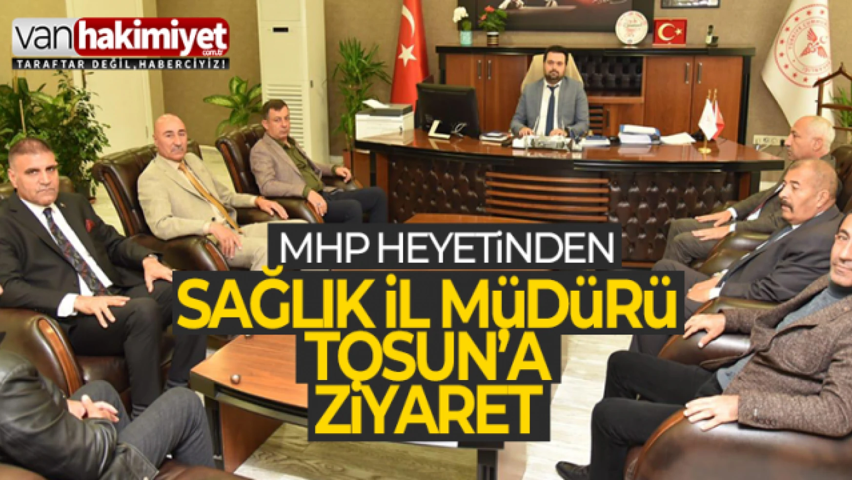 MHP heyetinden Sağlık Müdürü Tosun'a hayırlı olsun ziyareti