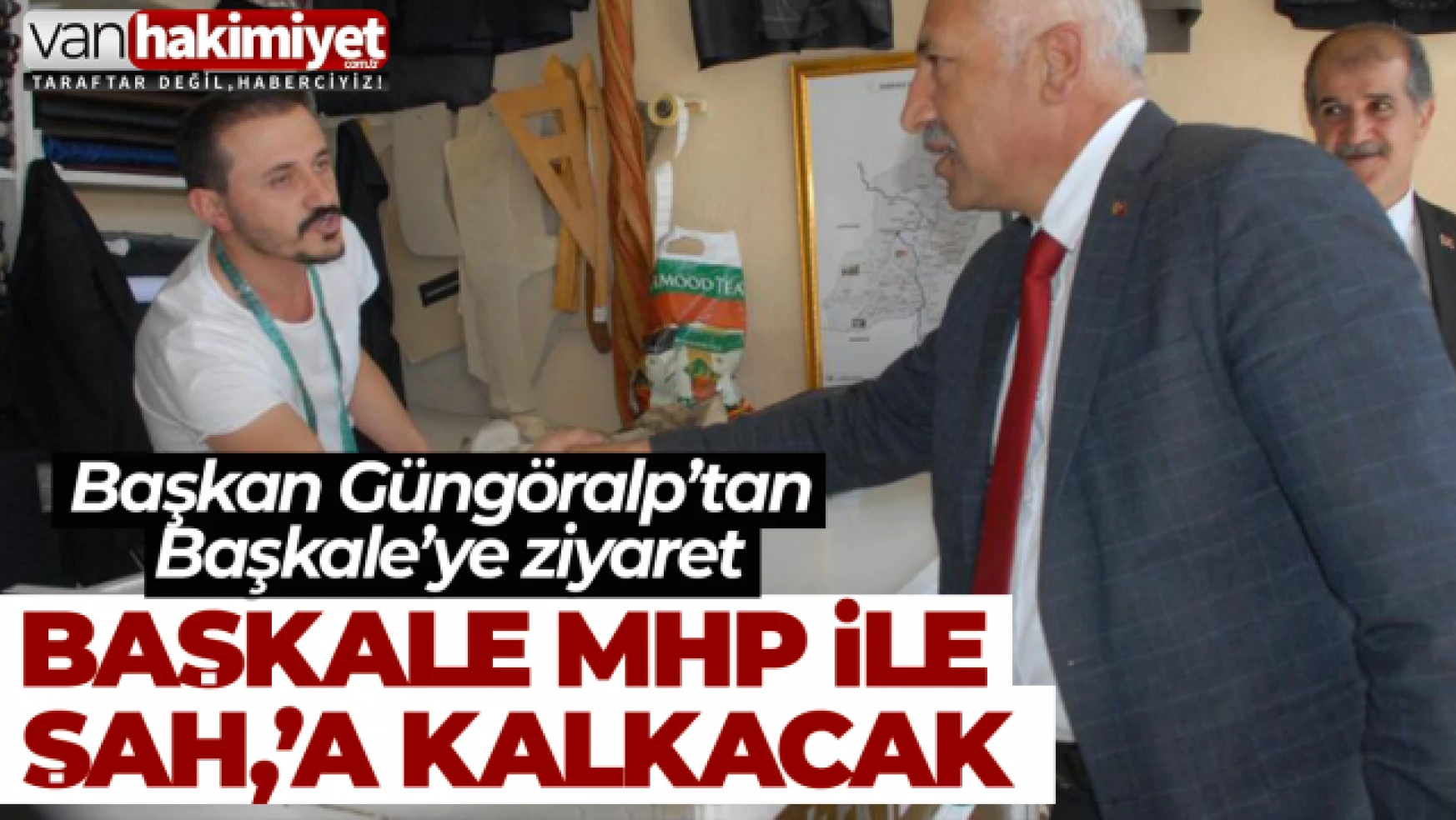 MHP Van İl Başkanı Güngöralp'ten Başkale'ye ziyaret