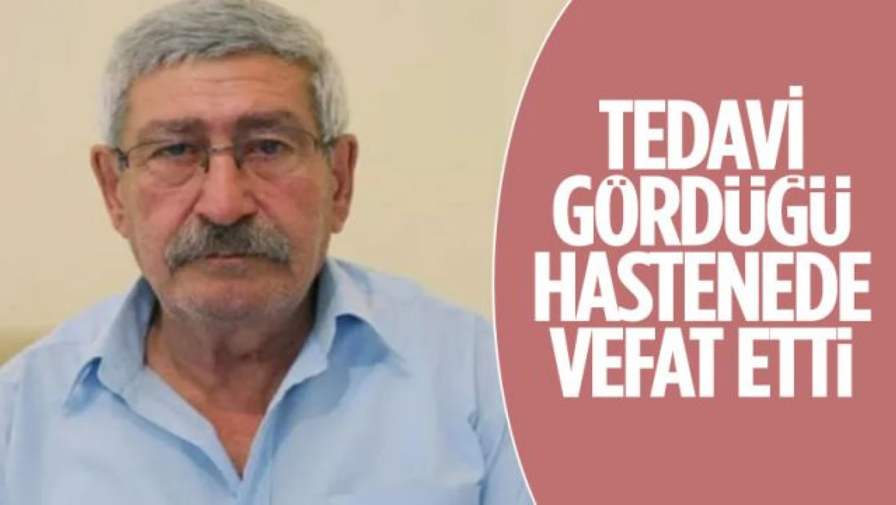 Celal Kılıçdaroğlu hayatını kaybetti