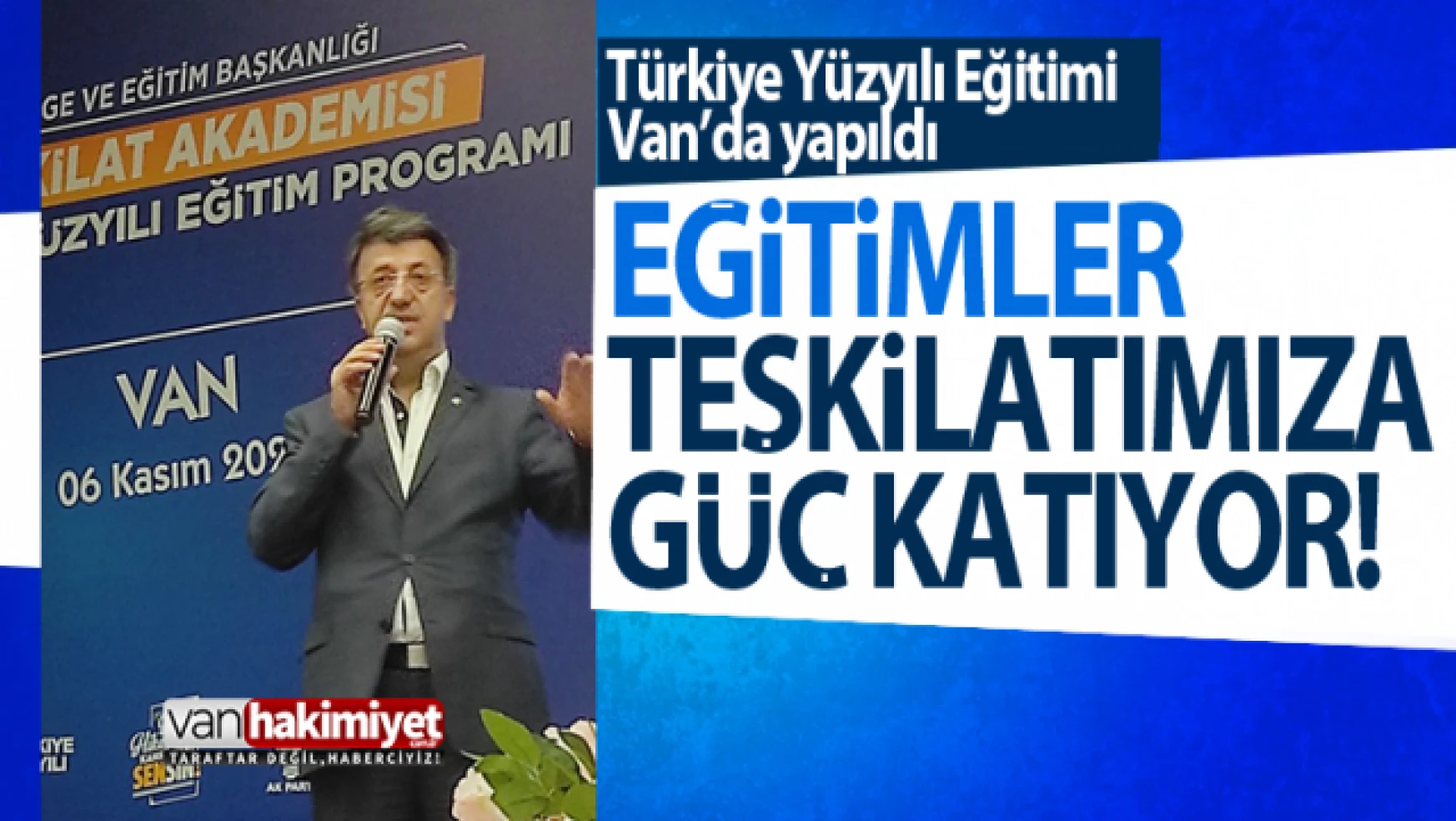 Van AK Parti'den teşkilata 'Türkiye Yüzyılı' eğitimi