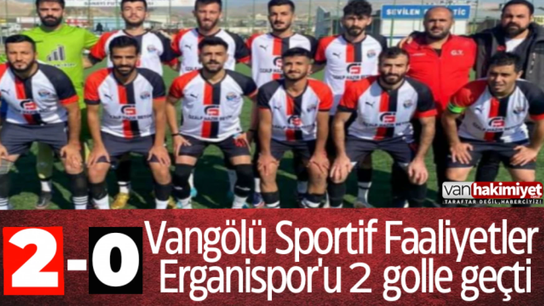 Vangölü Sportif Faaliyetler Erganispor'u 2 golle geçti