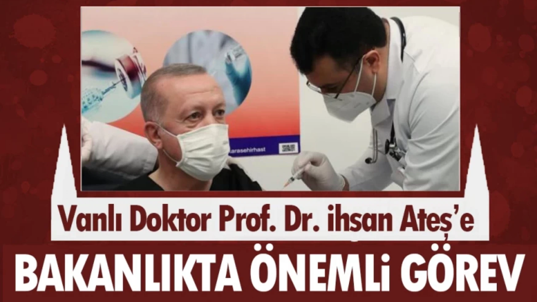 Vanlı doktor Prof. Dr. İhsan Ateş'a bakanlıkta önemli görev!