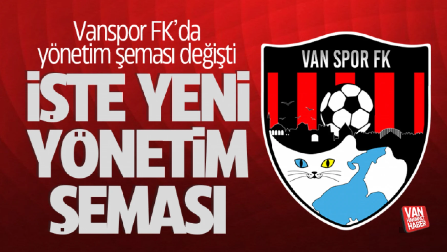 Vanspor FK yönetimi yeni görev dağılımı yaptı! İşte yeni görev şeması