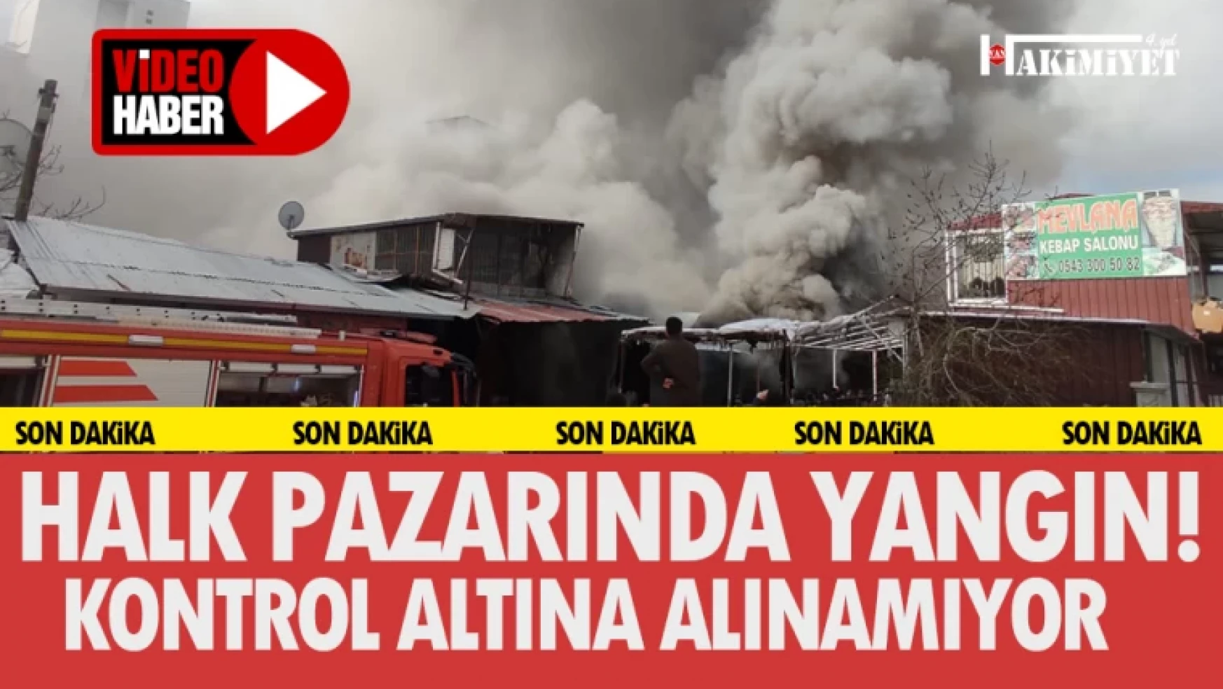 SON DAKİKA | Van'da Halk Pazarı'nda yangın!