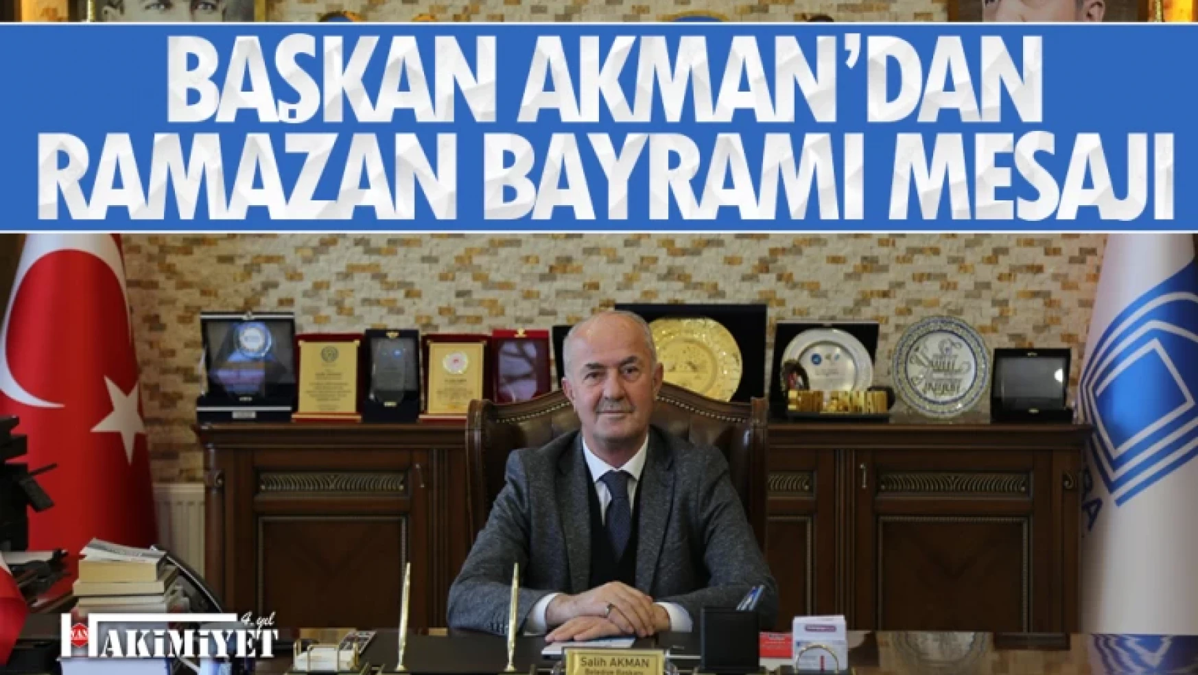 Tuşba Belediye Başkanı Akman'dan 'Ramazan Bayramı' mesajı
