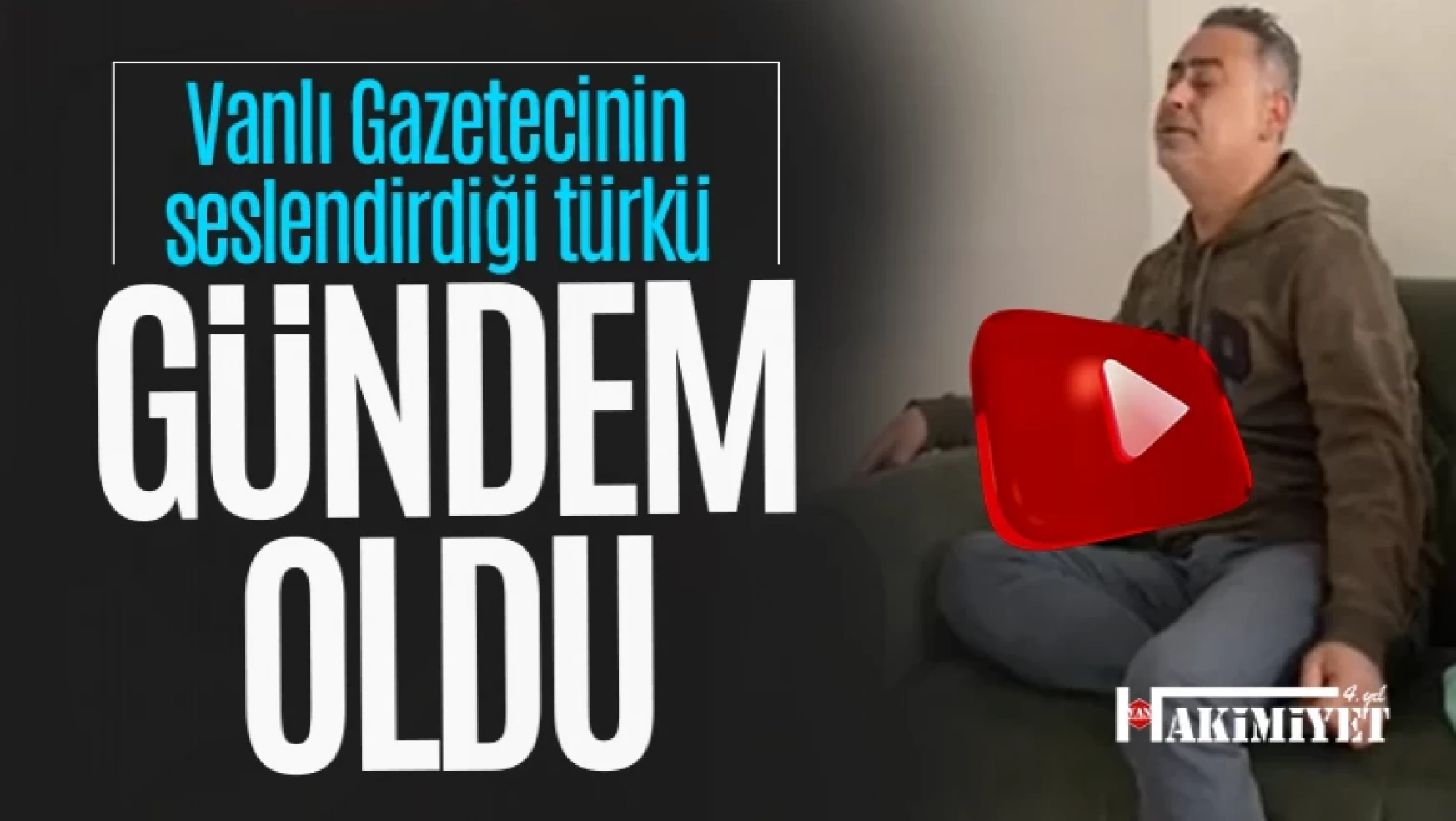 Vanlı Gazeteci Faruk Akgeyik'in türkü performansı gündem oldu